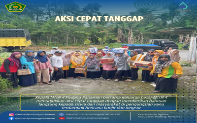 Kepala MTsN 4 Padang Pariaman beserta Keluarga Besar MTsN 4 Padang Pariaman Laksanakan Aksi Cepat Tanggap Berikan Bantuan kepada Siswa dan Masyarakat Terdampak Banjir serta Longsor (02/12/2025)